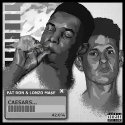 Caesars - Single by Pat Ron & Lonzo Ma$e album reviews, ratings, credits