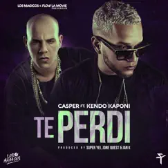 Te Perdí (feat. Kendo Kaponi) - Single by Casper Mágico album reviews, ratings, credits