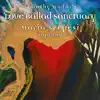 Love Ballad Sanctuary album lyrics, reviews, download