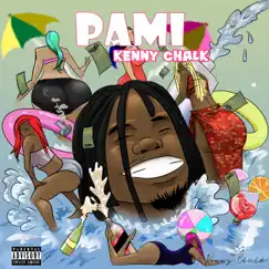 Pami - Single by Kenny Chalk album reviews, ratings, credits