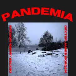 No Way Out (Pandemia 1) - Single by Dexter James Morgan album reviews, ratings, credits