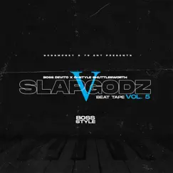 Bossstyle: Slapgodz, Vol. 5 by Boss Devito & G-Style Shuttlesworth album reviews, ratings, credits