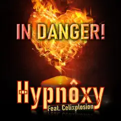 In Danger! (feat. Celixplosion) [Musical Version Remix, Extended Edit] Song Lyrics