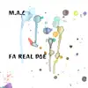 Fa Real Doe - Single album lyrics, reviews, download