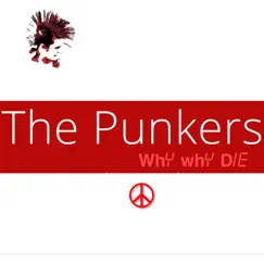 Why Why Die - EP by ThePunkers album reviews, ratings, credits
