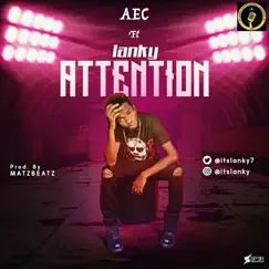 Attention (feat. Lanky) - Single by AEC album reviews, ratings, credits