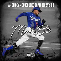 Mookie Betts (feat. BlueBucksClan DJ x Jeeezy) - Single by A-Bliccy album reviews, ratings, credits