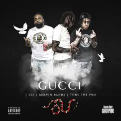 Gucci (feat. Melvin Bands & Tone the Pro) Song Lyrics