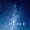 Chapter II - Single album lyrics, reviews, download