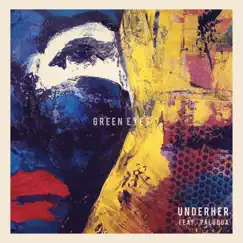 Green Eyes (feat. Paludoa) - Single by Nhii, Wild Dark & UNDERHER album reviews, ratings, credits