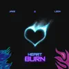 Heart Burn - Single album lyrics, reviews, download