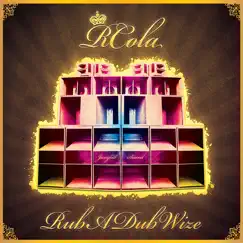 Rub a Dub Wize by RCola album reviews, ratings, credits