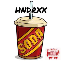 Soda - Single by Hndrxx album reviews, ratings, credits
