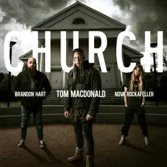 Church - Single by Tom MacDonald, Nova Rockafeller & Brandon Hart album reviews, ratings, credits