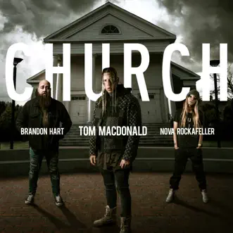 Church - Single by Tom MacDonald, Nova Rockafeller & Brandon Hart album download