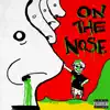 On the Nose album lyrics, reviews, download
