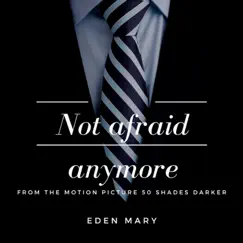 Not Afraid Anymore (Acoustic) - Single by Eden Mary album reviews, ratings, credits