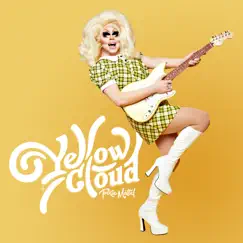 Yellow Cloud - Single by Trixie Mattel album reviews, ratings, credits