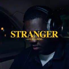 Stranger (Live Inna Benz) Song Lyrics