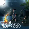 Náufrago - EP album lyrics, reviews, download