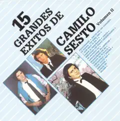 15 Grandes Éxitos de Camilo Sesto, Vol. II by Camilo Sesto album reviews, ratings, credits