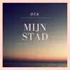 Mijn Stad - Single album lyrics, reviews, download