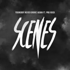 Scenes (feat. PnB Rock) - Single by YoungBoy Never Broke Again album reviews, ratings, credits