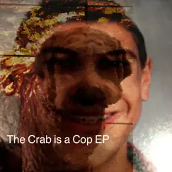 The Crab Is a Cop Song Lyrics