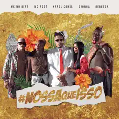 Nossa Que Isso (feat. Mc Rebecca & MC Rogê) - Single by WC no Beat, Djonga & Karol Conká album reviews, ratings, credits