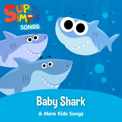 Baby Shark & More Kids Songs by Super Simple Songs album reviews, ratings, credits