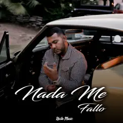 Nada Me Fallo - Single by Alfredo Castañeda album reviews, ratings, credits