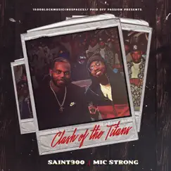 Clash of the Titans by Saint300 & Mic Strong album reviews, ratings, credits