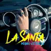 La Santa - Single album lyrics, reviews, download