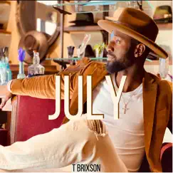 July - Single by T Brixson album reviews, ratings, credits