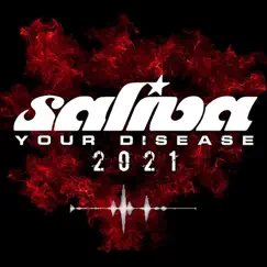 Your Disease (2021 Version) - Single by Saliva album reviews, ratings, credits
