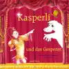 Kasperli und das Gespenst (Schweizerdeutsch) album lyrics, reviews, download