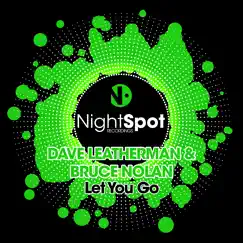 Let You Go - Single by Dave Leatherman & Bruce Nolan album reviews, ratings, credits