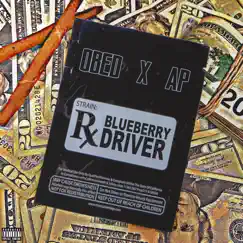 Blueberry Driver (feat. AP) - Single by Obed album reviews, ratings, credits