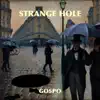 STRANGE HOLE - EP album lyrics, reviews, download