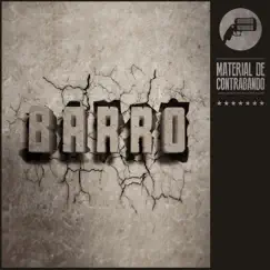 Barro - Single by Material de Contrabando album reviews, ratings, credits