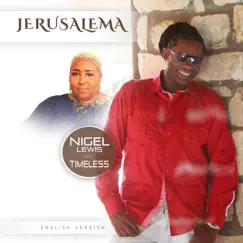 Jerusalema (feat. Timeless) - Single by Nigel Lewis album reviews, ratings, credits