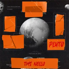 Pluto - Single by TMS Nello album reviews, ratings, credits