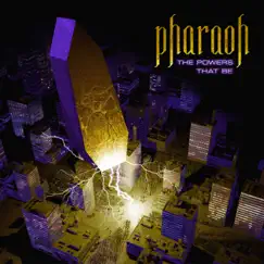 The Powers That Be by Pharaoh album reviews, ratings, credits