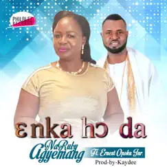 Enka Ho Da (feat. Ernest Opoku JNR) Song Lyrics