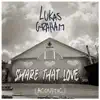 Share That Love (Acoustic) - Single album lyrics, reviews, download