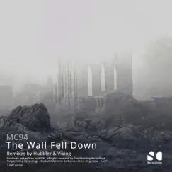 The Wall Felt Down (Viking Remix) Song Lyrics