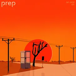 On and On - Single by Prep album reviews, ratings, credits