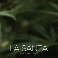 La Santa - Single by Kunti Shaw & Mega G. album reviews, ratings, credits