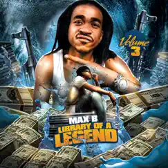 Library of a Legend, Vol. 3 by Max B album reviews, ratings, credits