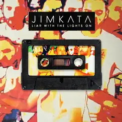 Liar with the Lights On - Single by Jimkata album reviews, ratings, credits